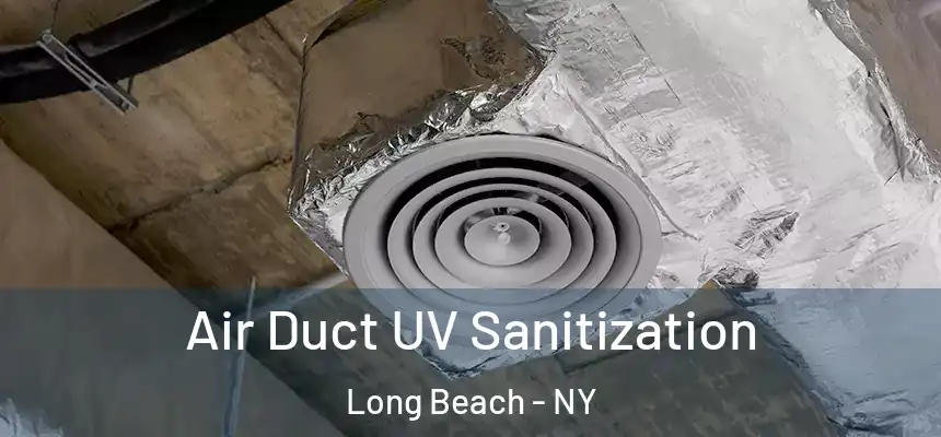 Air Duct UV Sanitization Long Beach - NY